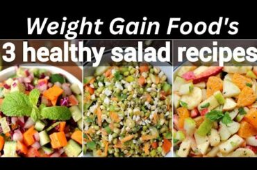 Diet Plan To Lose Weight | Weight Gain Food's | 3 - Healthy Salad Recipes