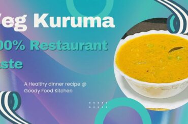 Veg Kuruma/ Healthy Dinner recipe