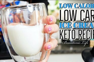 KETO Ice Cream Recipe - Low Calorie, Low Carb & Keto Friendly!