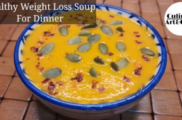 Healthy Weight Loss Soup For Dinner | Pumpkin Carrot Soup | Diet Soup For Weight Loss