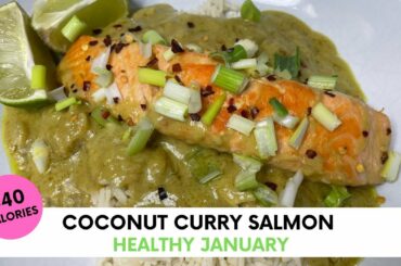 HEALTHY JANUARY - Coconut Curry Salmon (440 Cals) - Low Calorie Meals - Easy Recipes to Lose Weight