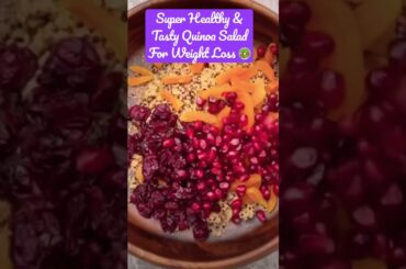 Quick & Easy Quinoa Salad Recipe for Weight Loss| Super Healthy Meal #shorts #youtubefeed #viral #yt