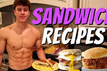 HIGH PROTEIN SANDWICHES | Muscle Building Recipes and Ingredients