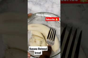 BEST BANANA BREAD FOR THE BREAKFAST!healthy Banana bread!banana oat bread#shorts#bananabread