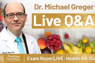 A Dozen Ideas for Health with Dr. Michael Greger | Exam Room LIVE: Health All-Stars