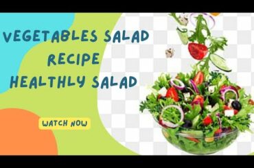 Vegetables Salad Recipe| Healthy Salad by Mehar Fam