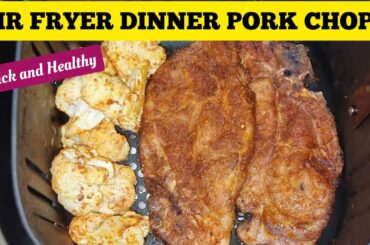 Healthy Air Fryer Pork Chops Recipes with Cauliflower Florets For Dinner. LOW CARB MEAL