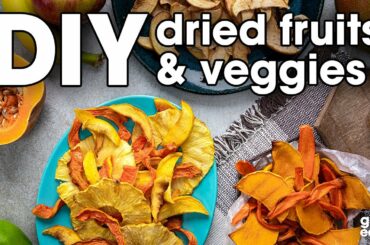 Healthy Snacks: Drying Fruits & Vegetables