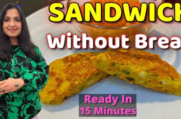 SANDWICH Without Bread | HIGH PROTEIN| NO GRAIN | NO FLOUR | NO BUTTER #breakfast #SnackRecipe #diy