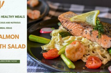 Top 5 Healthy Meals: Making Salmon with Salad #thelifecoach  #tlcc  #lowcalorie #salmonsalad