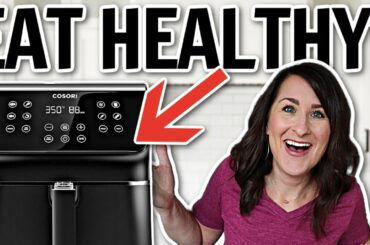3 Ways to Eat Healthier with Your Air Fryer + Healthy Air Fryer Recipes