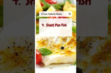 5 Low Calorie Meals That Don’t Taste Like Diet Food#shorts