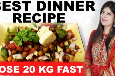 Best Dinner Recipe to lose weight fast| Lose 20 kg fast|Dr Shikha Singh |in Hindi