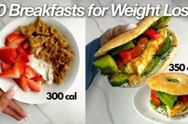 10 Days of Weight Loss Friendly + Low Calories Breakfast Ideas to Make in 2023 | Quick & Easy Recipe