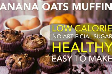 Banana Oatmeal Muffins - A Healthy Low-Calorie recipe #bananamuffin #bananaoatmeal #muffins
