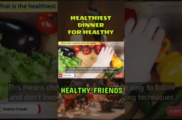 #shorts HEALTHIEST DINNER FOR HEALTHY #trending #viral #food