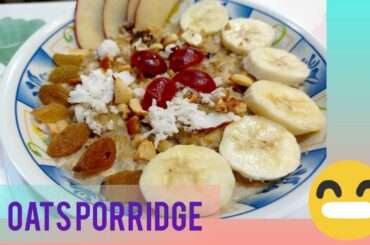 how to make oats healthy breakfast recipe|oats porridge for weight loss|breakfast oats porridge