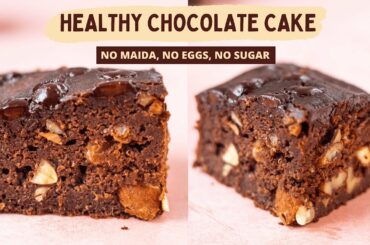 Healthy Eggless Oats Chocolate Cake | NO Maida, NO Sugar, NO oil, NO Condensed Milk, NO Jaggery