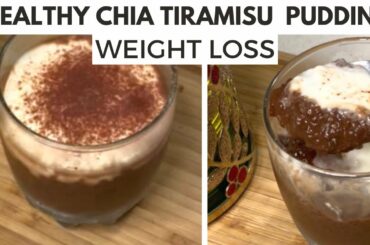 Healthy Tiramisu Chocolate Chia Pudding Recipe For Weight Loss | The best Chocolate Chia Pudding