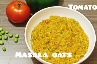 Tomato masala oats/Healthy weight loss recipe