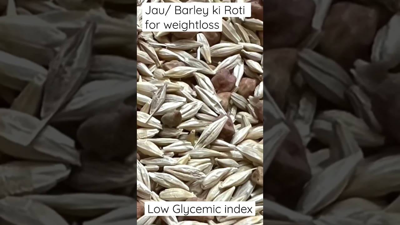 Jau ki Roti for Weight Loss|Barley Roti for weight loss|Barley Chapati Diabetic food Diabetic roti Jau ki Roti for Weight Loss|Barley Roti for weight loss|Barley Chapati Diabetic food Diabetic roti