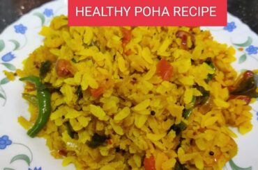 EASY POHA RECIPE || HEALTHY BREAKFAST RECIPE.
