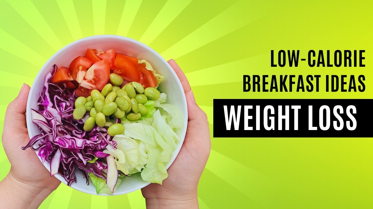 Lose Fat Faster with These Delicious Low Calorie Breakfast Ideas! | Healthy Diet Lose Fat Faster with These Delicious Low Calorie Breakfast Ideas! | Healthy Diet