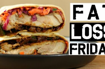 Fat Loss Friday - Ep 4 - HEALTHY MEALS FOR WEIGHT LOSS