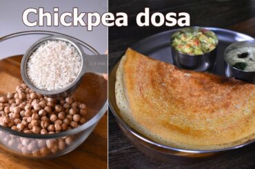 Chickpea dosa | Super Healthy Protein Rich Breakfast Recipe | Kabuli chana dosa