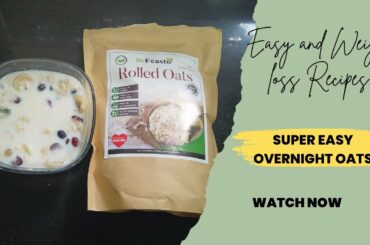 overnight oats recipe | how to make oats recipes for weight loss |easy, healthy breakfast|
