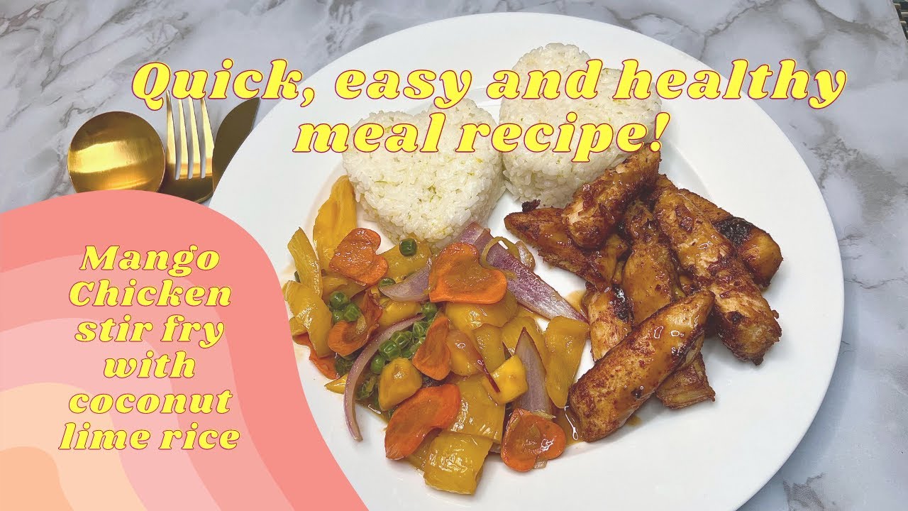Quick, easy, healthy meal Recipe (Mango Chicken stir fry with coconut lime rice) Quick, easy, healthy meal Recipe (Mango Chicken stir fry with coconut lime rice)