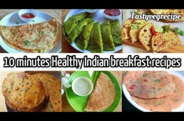 10 minutes Healthy breakfast recipes for whole week | Indian vegetarian breakfast ideas