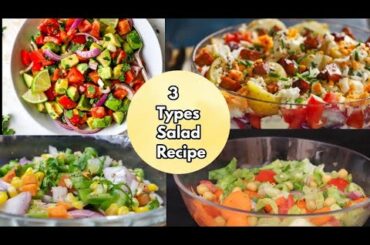 3 Types Salad Recipe|Super Healthy and delicious Salad Recipes|Easy Weight loss Salad