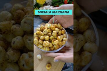 Crispy Masala Makhana recipe | Healthy snacks recipe #shorts #youtubeshorts #shortvideo #snacks