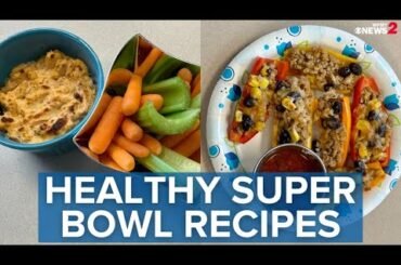 Healthy recipes for Super Bowl