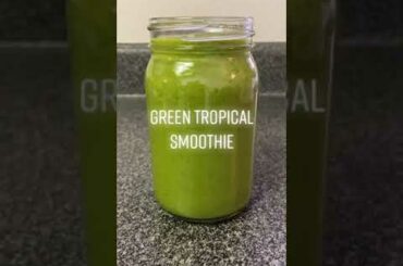 Green Tropical Smoothie | Easy & Healthy Breakfast Ideas!