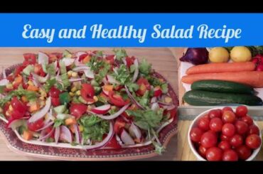 Easy and Healthy Salad Recipe For Summer