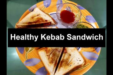 How To Make A Healthy Sandwich Recipe | Healthy Kebab Sandwich Homemade Recipe | Fast Food