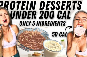Low Cal/High Protein Desserts *under 200 cal* 3 Ingredients Only