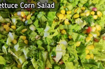 Lettuce-Corn Salad Recipe || Healthy Salad For Weight Loss || Diet Salad For Gym #SabeehasKitchen