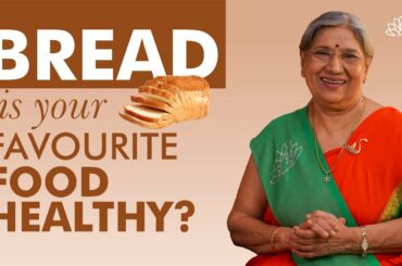 Bread: Is It a Healthy Food to Eat? The Risk of Having Bread | Try This Healthy Bread Recipe