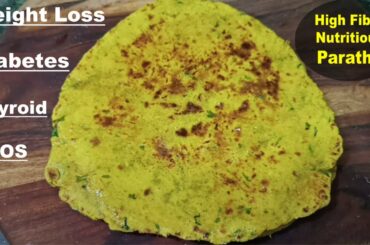 Paratha Recipes For Weight Loss | Quick Easy & Healthy Paratha Recipe | Diabetes-PCOS-Thyroid Diet