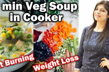 Fat Cutter Soup For Fast Weight Loss | Weight Loss Diet | Healthy Veg Soup Recipe | Dr.Shikha Singh