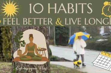 FEEL BETTER & LIVE LONGER WITH 10 HABITS /Healthy Bread & Soup Recipes/ME Day