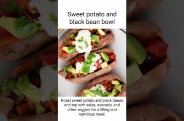 "Healthy and Hearty Sweet Potato and Black Bean Bowl Recipe"