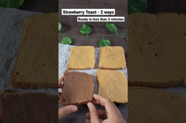 #shorts Easy and Healthy Strawberry Bread Toast in 5 minutes for breakfast, snack! #toastbread
