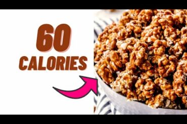 60 calorie caramel popcorn recipe- Low calorie snacks