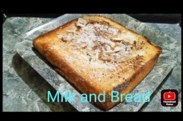 Easy tasty and healthy Milk and Bread recipe jo hum sabne apne bachpan main khaya hoga#recipe