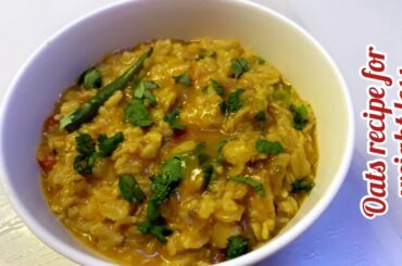 Weightloss recipe gluten free oats recipe by @yaskitchen10 easy , healthy & tasty recipe