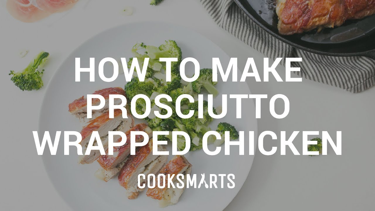 Prosciutto Wrapped Chicken | Healthy Dinner Recipes by Cook Smarts Prosciutto Wrapped Chicken | Healthy Dinner Recipes by Cook Smarts